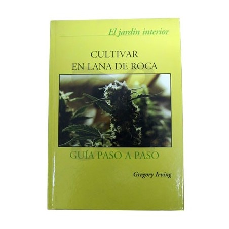 Cultivar en lana de roca - libro de cultivo Cultivar en lana de roca - libro de cultivo