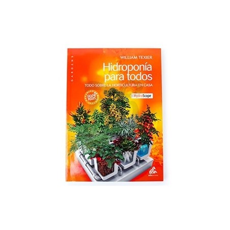 Libro "Hidroponía para todos" - libro sobre cultivar marihuana Libro "Hidroponía para todos" - libro sobre cultivar marihuana